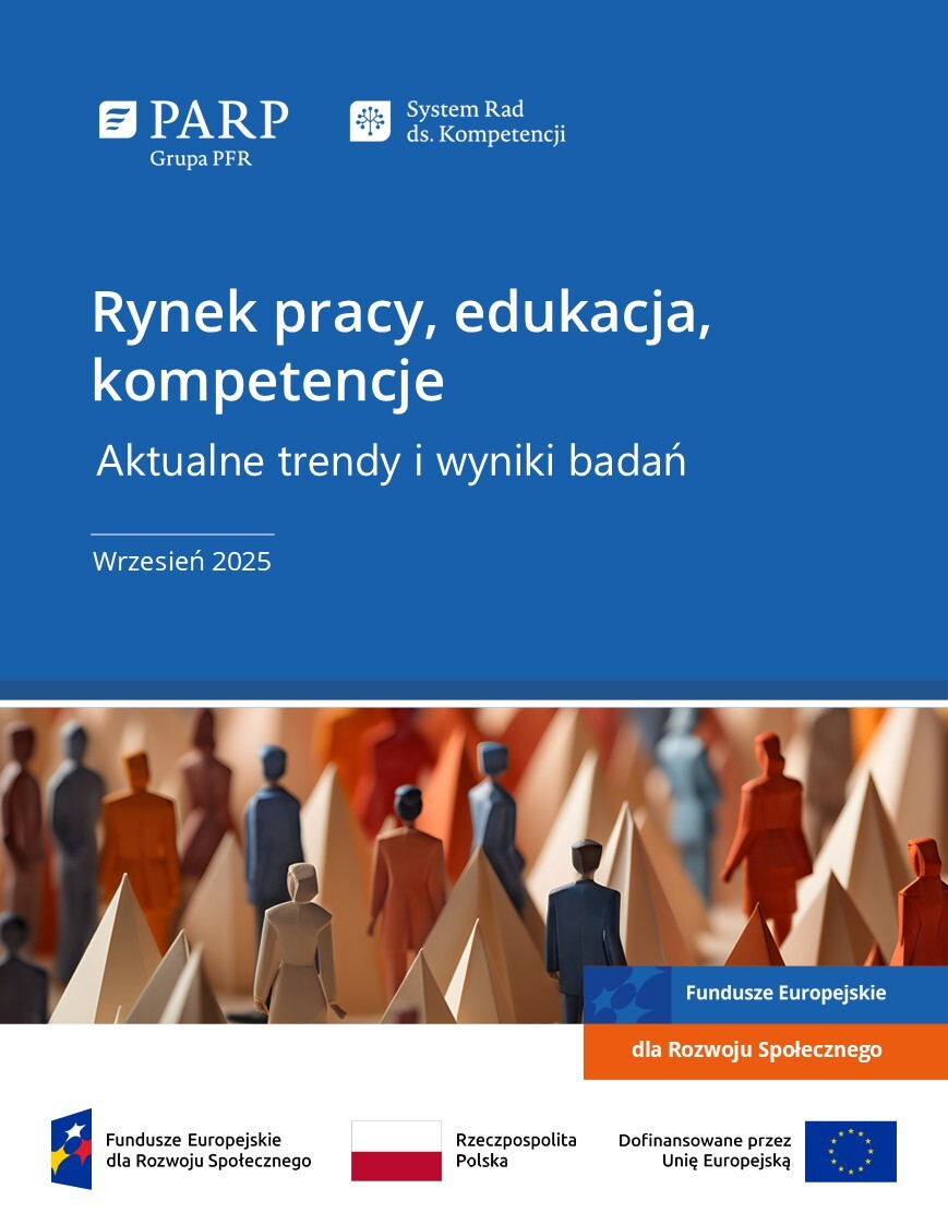 Rynek pracy, edukacja, kompetencje. Aktualne trendy i wyniki badań (wrzesień 2025)